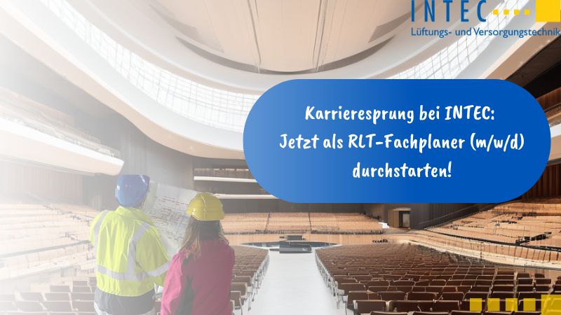 Job als RLT Fachplaner Lüftungstechnik bei Intec Versorgungstechnik Neubrandenburg