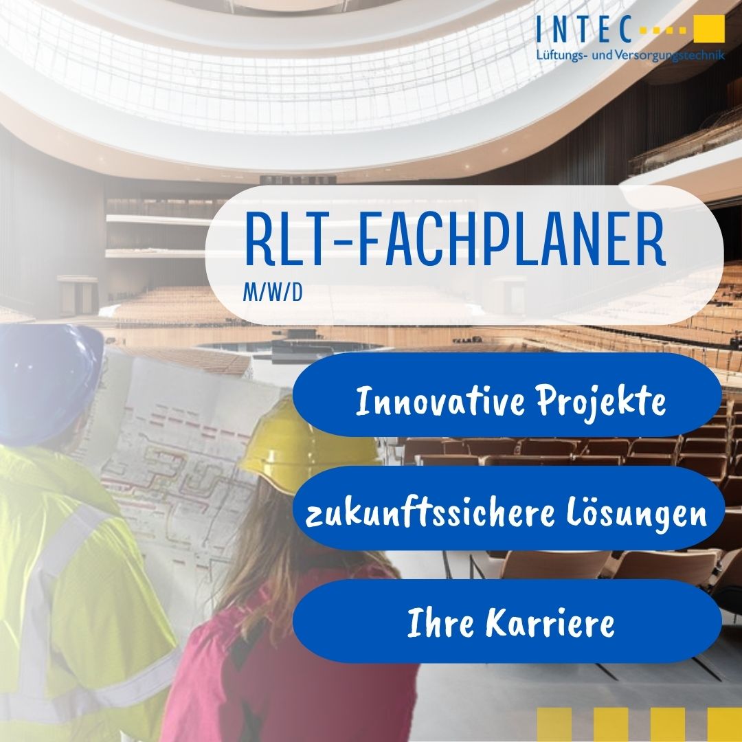 RLT-Fachplaner bei INTEC Versorgungstechnik